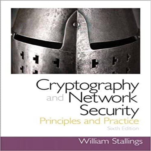 Test Bank for Cryptography and Network Security Principles and Practice 6th Edition by Stallings ISBN 0133354695 9780133354690