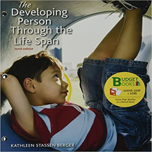 Test Bank for Developing Person Through the Life Span 10th Edition by Berger ISBN 1319015875 9781319015879