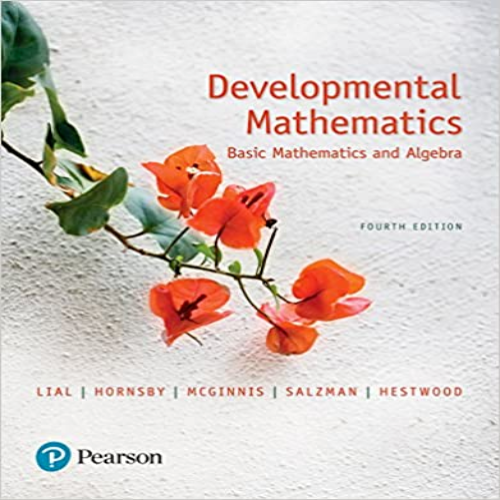  Test Bank for Developmental Mathematics Basic Mathematics and Algebra 4th Edition by Lial Hornsby McGinnis Salzman Hestwood ISBN 0134539818 9780134539812