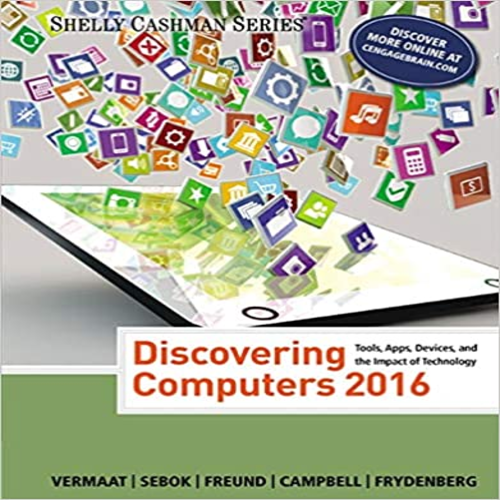 Test Bank for Discovering Computers Essentials 2016 1st Edition by Vermaat Sebok Freund Campbell Frydenberg ISBN 9814698873 9781305391857
