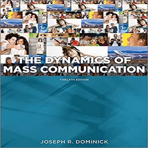 Test Bank for Dynamics of Mass Communication Media in Transition 12th Edition by Dominick ISBN 0073526193 9780073526195