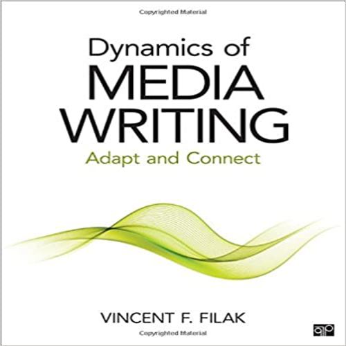 Test Bank for Dynamics of Media Writing Adapt and Connect 1st Edition by Filak ISBN 1483377601 9781483377605