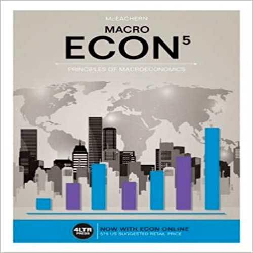 Test Bank for ECON MACRO 5th Edition by McEachern ISBN 1305659090 9781305659094