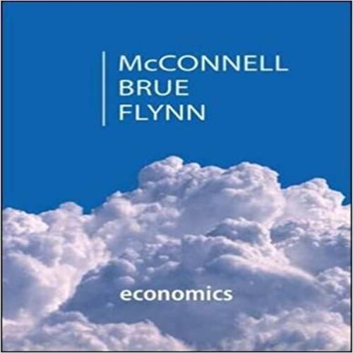 Test Bank for Economics 20th Edition by McConnell ISBN 1259450244 9781259450242