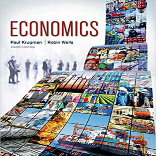 Test Bank for Economics 4th Edition by Krugman ISBN 1464143846 9781464143847