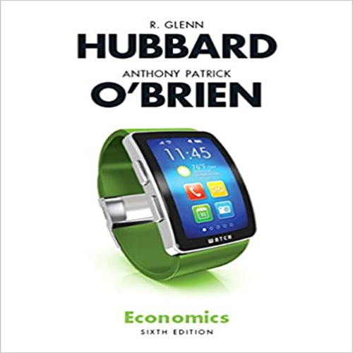 Test Bank for Economics 6th Edition by Hubbard ISBN 0134105842 9780134105840