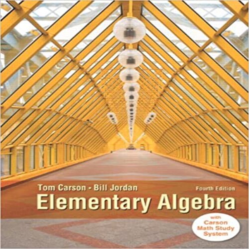  Test Bank for Elementary Algebra 4th Edition by Carson Jordan ISBN 032191600X 9780321916006 