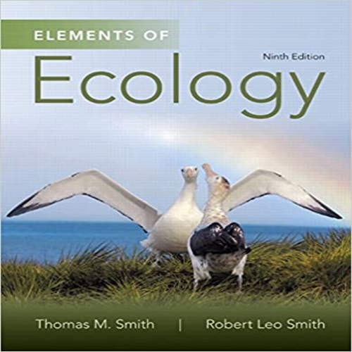 Test Bank for Elements of Ecology 9th Edition by MSmith and Leo Smith ISBN 9780321934185