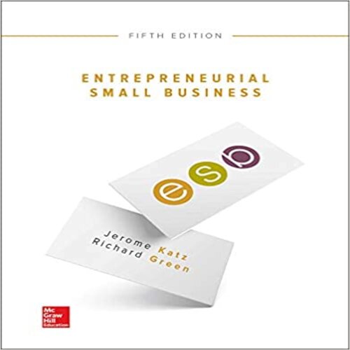 Test Bank for Entrepreneurial Small Business 5th edition by Katz Green ISBN 1259573796 9781259573798
