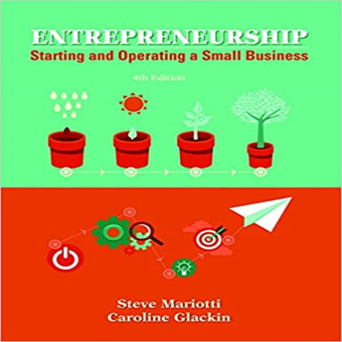 Test Bank for Entrepreneurship Starting and Operating A Small Business 4th Edition by Mariotti ISBN 0133934454 9780133934458
