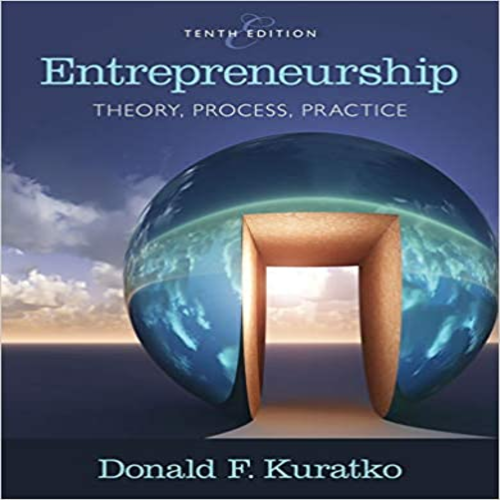 Test Bank for Entrepreneurship Theory Process and Practice 10th Edition by Kuratko ISBN 1305576241 9781305576247