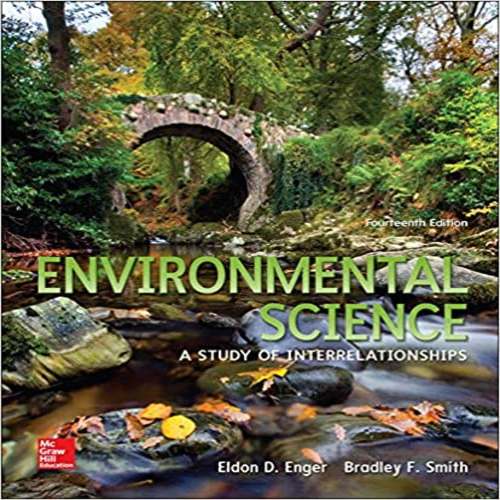 Test Bank for Environmental Science 14th Edition by Enger Smith ISBN 007353255X 9780073532554