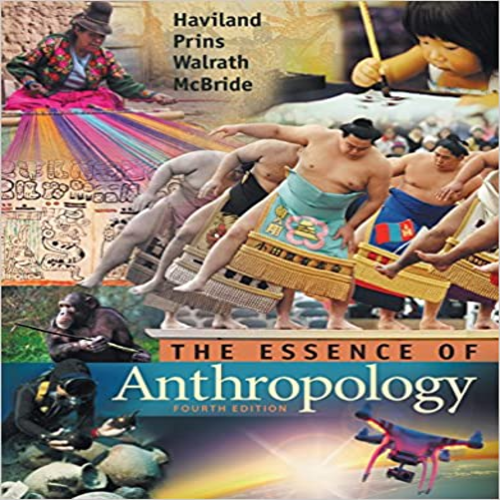 Test Bank for Essence of Anthropology 4th Edition by Haviland Prins Walrath McBride ISBN 1305258983 9781305258983