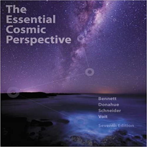 Test Bank for Essential Cosmic Perspective 7th Edition by Bennett Donahue Schneider and Voit ISBN 0321928083 9780321928085