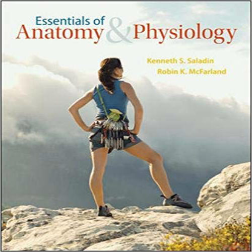 Test Bank for Essentials of Anatomy and Physiology 1st Edition by Saladin Mcfarland ISBN 0072458283 9780072458282