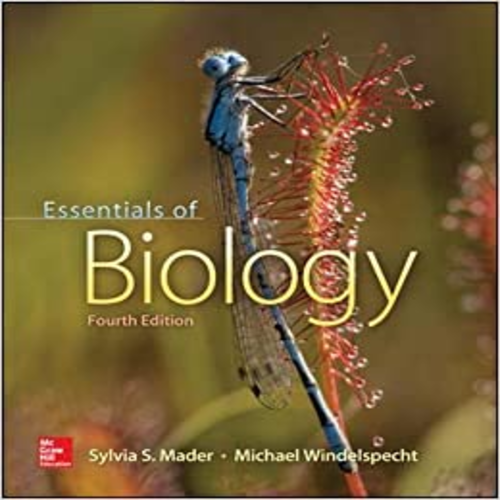 Test Bank for Essentials of Biology 4th Edition by Mader Windelspecht ISBN 0078024226 9780078024221