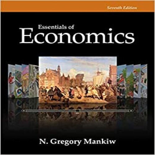 Test Bank for Essentials of Economics 7th edition by Gregory Mankiw ISBN 1285165950 9781285165950