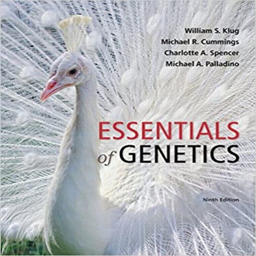 Test Bank for Essentials of Genetics 9th Edition by Klug Cummings Spencer and Palladino ISBN 0134047796 9780134047799