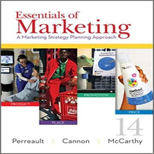  Test Bank for Essentials of Marketing A Marketing Strategy Planning Approach 14th edition by Perreault Cannon McCarthy ISBN 0077861043 9780077861049