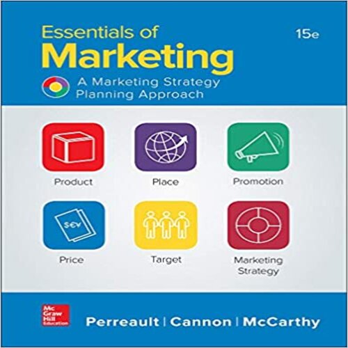 Test Bank for Essentials of Marketing A Marketing Strategy Planning Approach 15th edition by Perreault Cannon McCarthy ISBN 1259573532 9781259573538