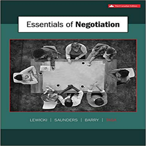 Test Bank for Essentials of Negotiation Canadian 3rd Edition by Lewicki Tasa and Barry ISBN 1259087638 9781259087639