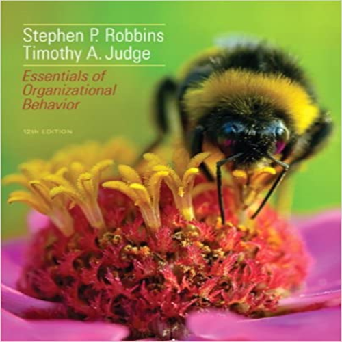 Test Bank for Essentials of Organizational Behavior 12th Edition by Robbins Judge ISBN 0132968509 9780132968508