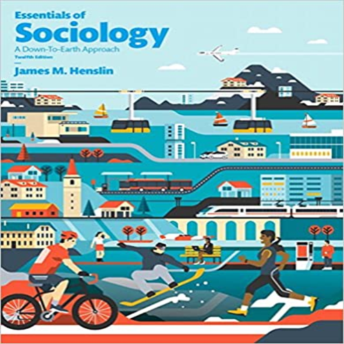 Test Bank for Essentials of Sociology 12th Edition by Henslin ISBN 0134205588 9780134205588