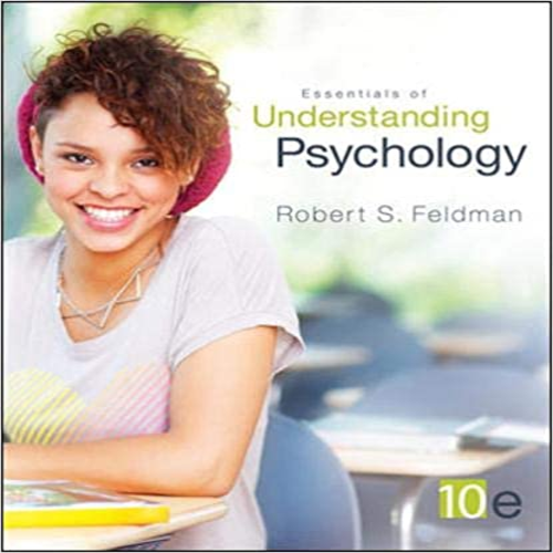 Test Bank for Essentials of Understanding Psychology 10th Edition by Feldman ISBN 0078035252 9780078035258