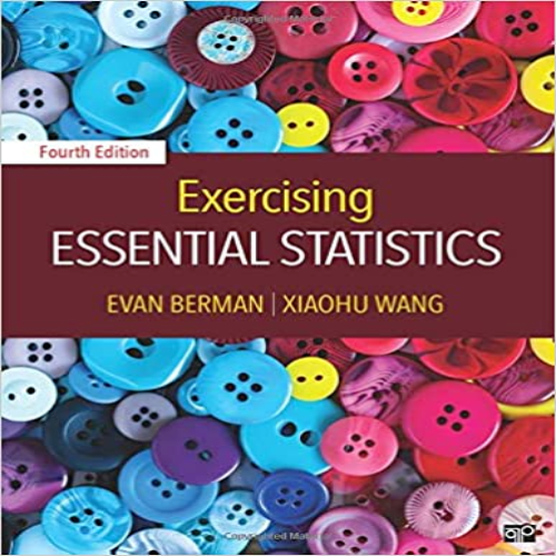 Test Bank for Exercising Essential Statistics 4th Edition by Berman Wang ISBN 1506348955 9781506348957