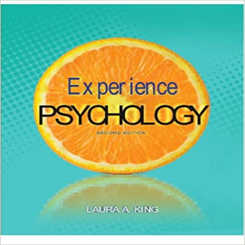 Test Bank for Experience Psychology 2nd Edition by King ISBN 0078035341 780078035340