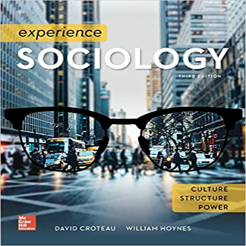  Test Bank for Experience Sociology 3rd Edition by Croteau Hoynes ISBN 1259921662 9781259405235