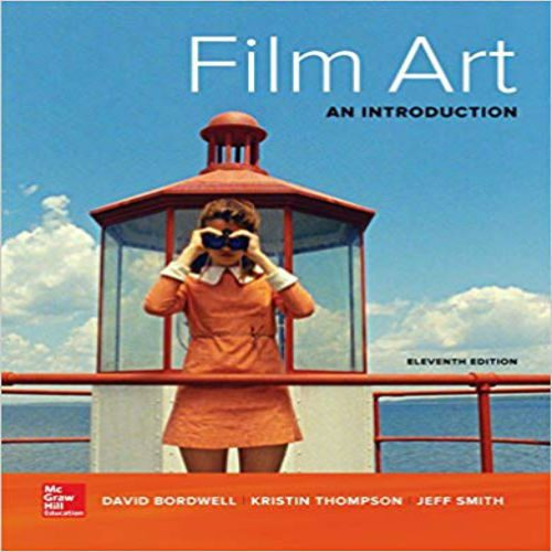 Test Bank for Film Art An Introduction 11th Edition by Bordwell Thompson Smith ISBN 1259534952 978125953495