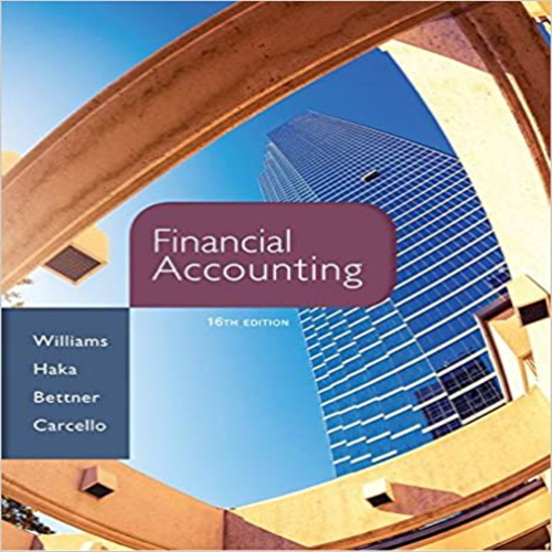 Test Bank for Financial Accounting 16th Edition by Williams ISBN 0077862384 9780077862381