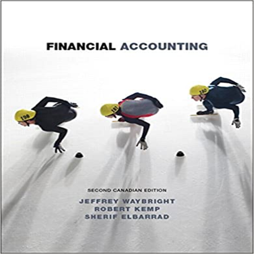 Test Bank for Financial Accounting Canadian 2nd Edition by Waybright ISBN 0133375536 9780133375534