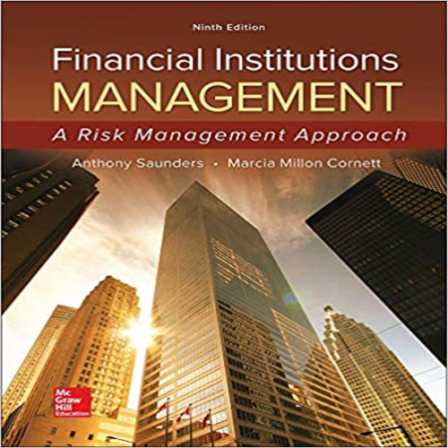 Test Bank for Financial Institutions Management A Risk Management Approach 9th Edition by Saunders and Cornett ISBN 1259717771 9781259717772