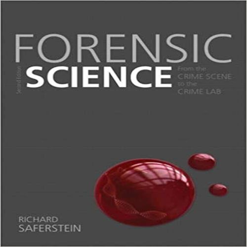 Test Bank for Forensic Science From the Crime Scene to the Crime Lab 2nd Edition by Saferstein ISBN 0131391879 9780131391871