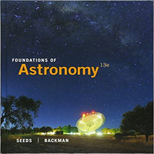 Test Bank for Foundations of Astronomy 13th Edition by Seeds and Backman ISBN 1305079159 9781305079151
