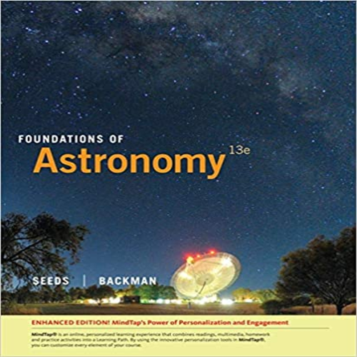 Test Bank for Foundations of Astronomy Enhanced 13th Edition by Seeds and Backman ISBN 1305957369 9781305957367
