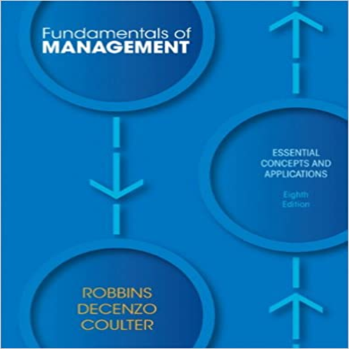 Test Bank for Fundamentals of Management 8th Edition by Robbins ISBN 0132620537 9780132620536