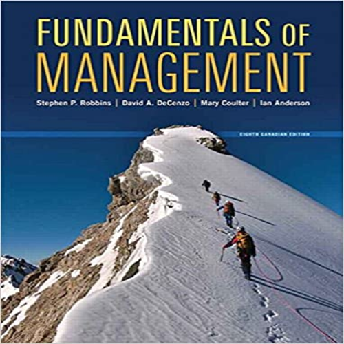 Test Bank for Fundamentals of Management Canadian 8th Edition by Robbins ISBN 0133856747 9780133856743