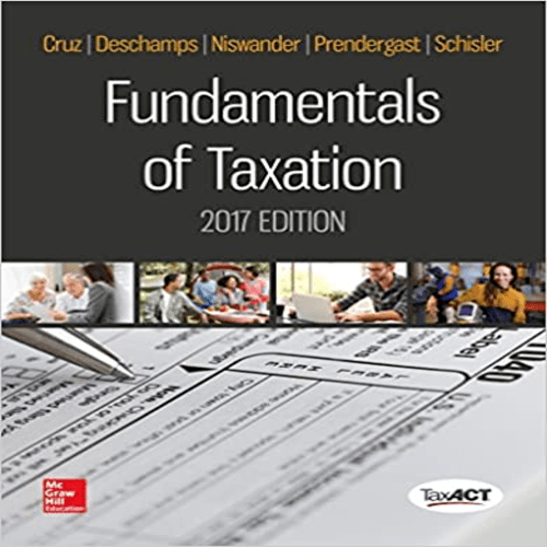 Test Bank for Fundamentals of Taxation 2017 Edition 10th Edition by Cruz ISBN 1259575543 9781259575549