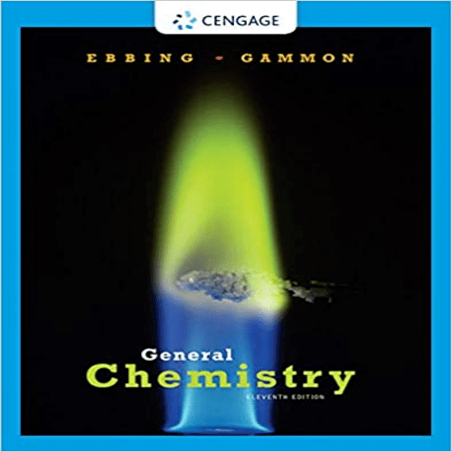 Test Bank for General Chemistry 11th Edition by Ebbing Gammon ISBN 1305580346 9781305580343