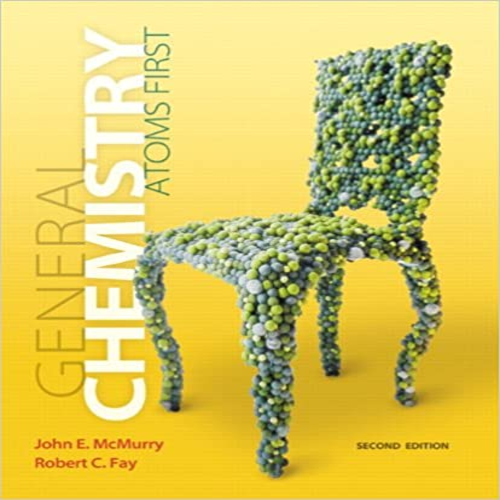Test Bank for General Chemistry Atoms First 2nd Edition by McMurry Fay ISBN 0321809262 9780321809261