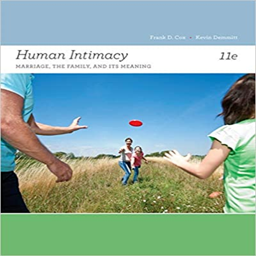  Test Bank for Human Intimacy Marriage the Family and Its Meaning 11th Edition Cox Demmitt 113394776X 9781133947769