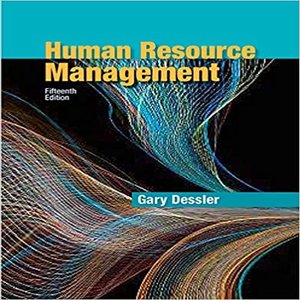 Test Bank for Human Resource Management 15th Edition by Dessler ISBN 0134235452 9780134235455