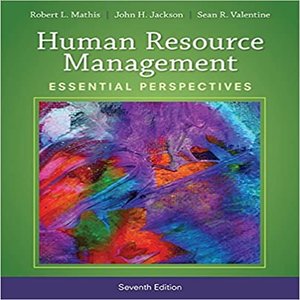 Test Bank for Human Resource Management Essential Perspectives 7th Edition by Mathis Jackson Valentine ISBN 1305115244 9781305115248