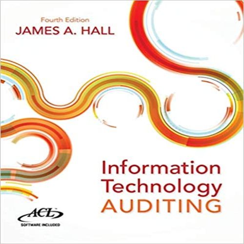 Test Bank for Information Technology Auditing 4th Edition Hall 1133949886 9781133949886
