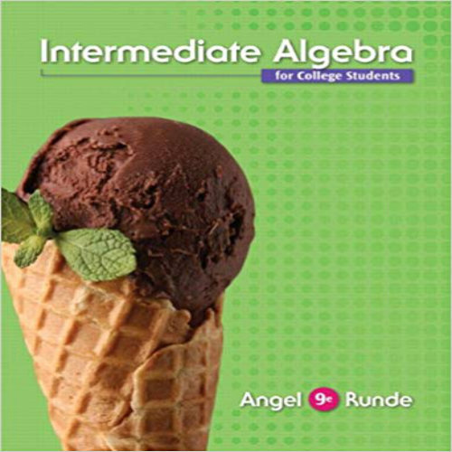 Test Bank for Intermediate Algebra for College Students 9th Edition Angel Runde 0321927354 9780321927354