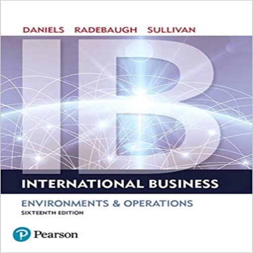Test Bank for International Business 16th Edition Daniels Radebaugh and Sullivan 9780134200057