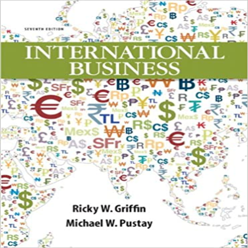 Test Bank for International Business 7th Edition Griffin 9780132667876